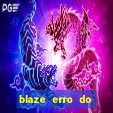 blaze erro do servidor interno